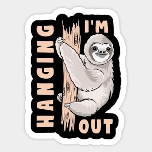 I'm hanging out Sticker